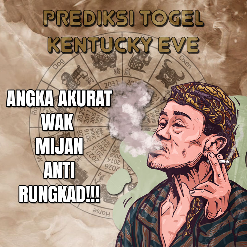 Prediksi Togel Kentuckyeve Senin 10 Februari 2025